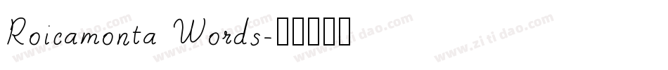 Roicamonta Words字体转换